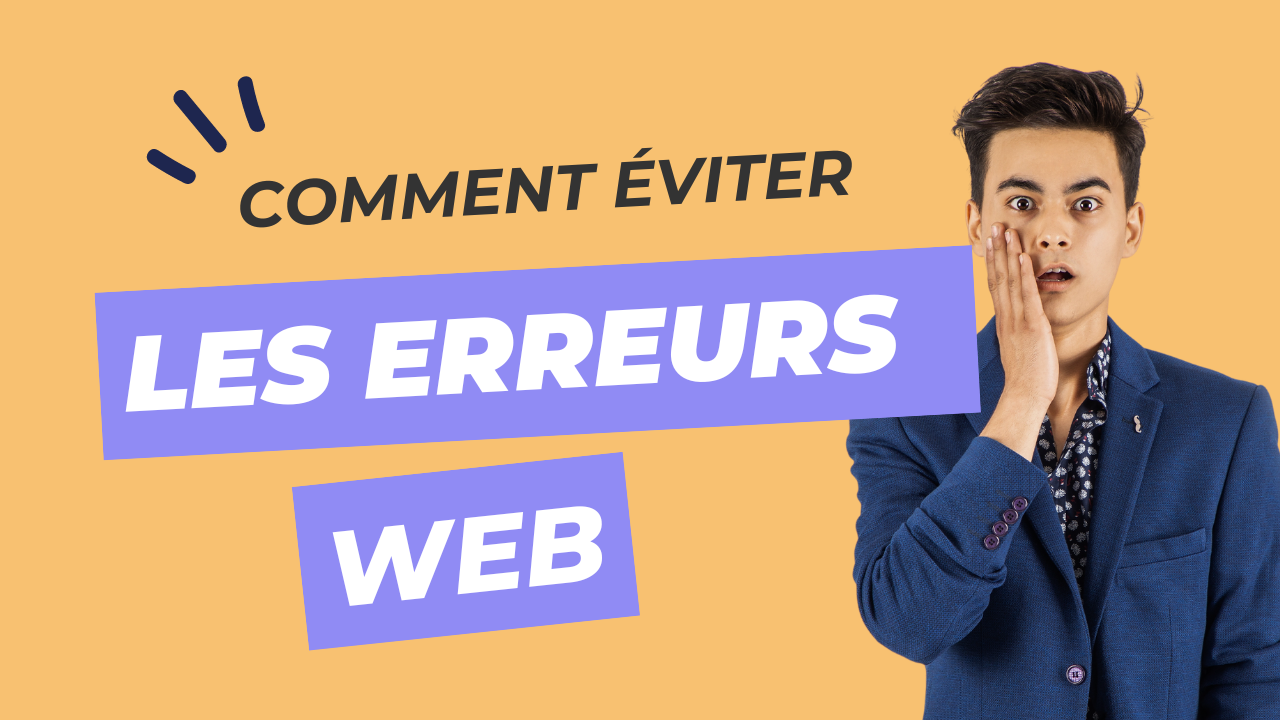 Les erreurs à éviter lors de la création de votre site internet avec ...