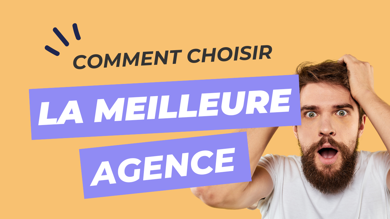 Comment choisir la meilleure agence pour la création de votre site ...